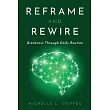 Reframe and Rewire： Greatness Through Daily Routine