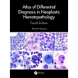 Atlas of Differential Diagnosis in Neoplastic Hematopathology