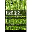 HSK 1─6 Full Vocabulary Guide： All 5000 HSK Vocabularies with Pinyin and Translation