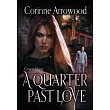 A Quarter Past Love