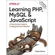 Learning Php， MySQL & JavaScript： A Step─By─Step Guide to Creating Dynamic Websites