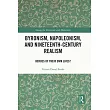 Byronism， Napoleonism and Nineteenth─Century Realism： Heroes of Their Lives