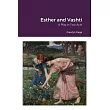 Esther and Vashti: A Play in Two Acts