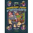 A Prehistoric Journey to the Center of the Earth