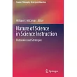 Nature of Science in Science Instruction： Rationales and Strategies