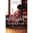The Mayfair Bookshop： A Novel of Nancy Mitford and the Pursuit of Happiness