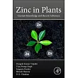 Zinc in Plants: Current Knowledge and Recent Advances