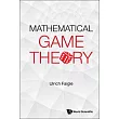 Mathematical Game Theory