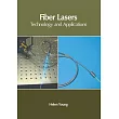 Fiber Lasers： Technology and Applications