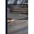 Cement Houses and Private Garages With Constructive Details