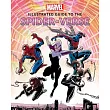 Marvel Comics： Illustrated Guide to the Spider─Verse： (Spider─Man Art Book， Spider─Man Miles Morales， Spider─Man Alternate Timelines)