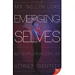 Emerging Selves: An Exploration of Gender Identity