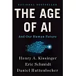 The Age of AI： And Our Human Future