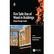 Fire Safe Use of Wood in Buildings： Global Technical Guidelines