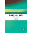 Globalizing IR Theory： Critical Engagement