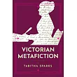 Victorian Metafiction