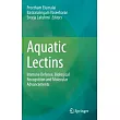 Aquatic Lectins： Immune Defense， Biological Recognition and Molecular Advancements