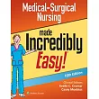 Medical─Surgical Nursing Made Incredibly Easy