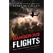 Dangerous Flights： What Could Possibly Go Wrong?