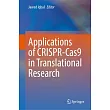 Applications of Crispr-Cas9 in Translational Research
