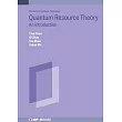 Quantum Resource Theory: An Introduction