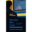 Ukraine, War, Love: A Donetsk Diary