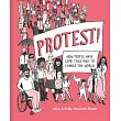 Protest!： How People Have Come Together to Change the World