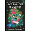 Once Upon A Time In A Pandemic： A Bedtime Story About Waking Up