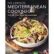 The Complete Mediterranean Cookbook： Over 200 Fresh， Health─Boosting Recipes