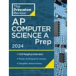 Princeton Review AP Computer Science a Prep， 2024： 5 Practice Tests + Complete Content Review + Strategies & Techniques
