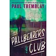 The Pallbearers Club