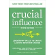 Influencer， 3rd Edition： The New Science of Leading Change
