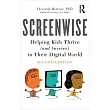 Screenwise： Helping Kids Thrive (and Survive) in Their Digital World