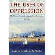 The Uses of Oppression: The Ottoman Empire Through Its Greek Newspapers, 1830-1862