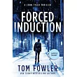 Forced Induction： A John Tyler Thriller
