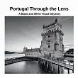 Portugal Through the Lens： A Black and White Visual Odyssey