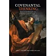 Covenantal Thinking: Essays on the Philosophy and Theology of David Novak