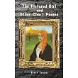 The Pictured Girl and Other Short Poems