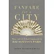 Fanfare for a City： Music and the Urban Imagination in Haussmann’s Paris