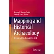 Mapping and Historical Archaeology: Beyond (Within, Through) the Grid