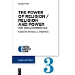 The Power of Religion / Religion and Power