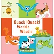 Quack! Quack! Waddle Waddle