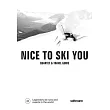 Nice to Ski You: Quartet & Travel Guide