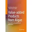 Value─Added Products from Algae： Phycochemical Production and Applications