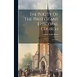 The Polity Of The Protestant Episcopal Church： A Sermon