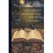 The Higher Criticism and the New Theology