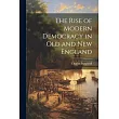 The Rise of Modern Democracy in Old and New England