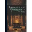 Eine Aegyptische Königstochter： Historischer Roman