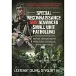 Special Reconnaissance and Advanced Small Unit Patrolling: Tactics, Techniques and Procedures for Special Operations Forces