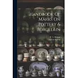Handbook Of Marks On Pottery & Porcelain